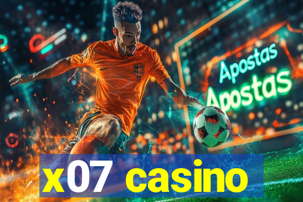 x07 casino